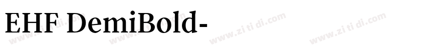 EHF DemiBold字体转换 EHF DemiBold字体转换